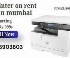 Printer On rent in mumbai Start Rs.999/- 8433903803