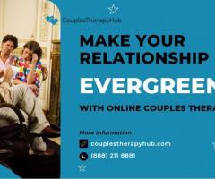 Make Your Relationship Evergreen with Online Couples Therapy