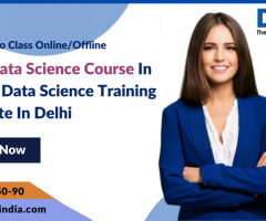 Best Data Science Course In Delhi | Data Science Training Institute In Delhi
