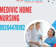 Avail Home Nursing Service in Purnia by Medivic with Expert Doctor