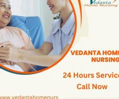 Avail Home Nursing Service in Samastipur by Vedanta with Medical Facility