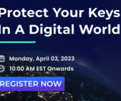 Protect your Keys in a Digital World