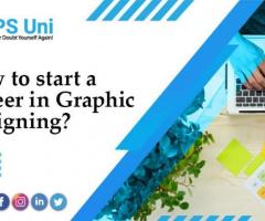 How to Start a Career in Graphic Designing?