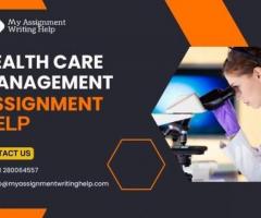 24/7 Health Care Management Assignment Writing Help​​ Available Now