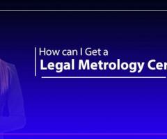 How can I Get a Legal Metrology Certificate in India legalraasta