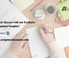 Unlock Success with our Exclusive Assignment Samples!