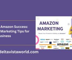 Unlock Amazon Success: Simple Marketing Tips for Your Business - 1