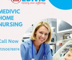 Utilize Home Nursing Service in Madhubani by Medivic with First- Class Health Care