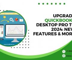Upgrade to QuickBooks Desktop Pro 2024 - A User's Guide