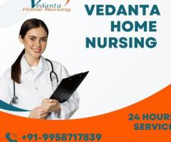 Utilize Home Nursing Service in Patna by Vedanta with Medical Facility