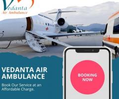 Obtain Vedanta Air Ambulance in Patna with Splendid Medical Cure