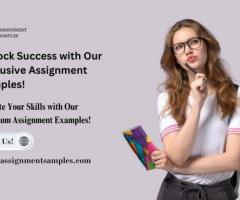 Unlock Success with Our Exclusive Assignment Samples!