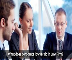 What does corporate lawyer do in Law firm?