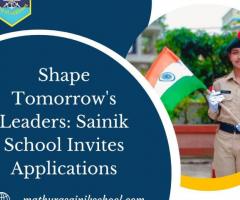 Shape Tomorrow's Leaders: Sainik School Invites Applications