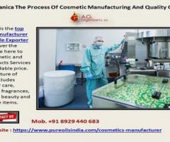 AG Organica The Process Of Cosmetic Manufacturing And Quality Control