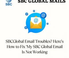 Best Solutions: Troubleshooting 'My SBC Global Email Is Not Working' Big Problems