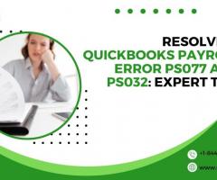 Need Help QuickBooks Error PS077 and PS032? Find Answers Here