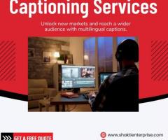Professional Captioning Services in Mumbai, India | Shakti Enterprise