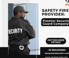 Safety First Provider: Premier Security Guard Company.