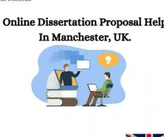 Dissertation Proposal Help Online In Manchester, UK
