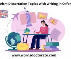 Tourism Dissertation Topics With Writing In Oxford