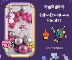 Best Top Deals On Balloon Decoration In Bangalore - 7Eventzz