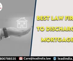Best law firm to discharge mortgage In Delhi Ncr - 1
