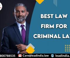 Best law firm for criminal law In Delhi Ncr
