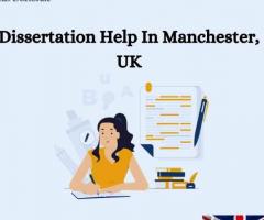 Dissertation Help In Manchester, UK
