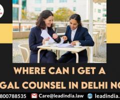 Where can I get A Legal Counsel In Delhi NCR
