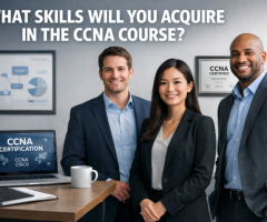 What Skills Will You Acquire in the CCNA Course?
