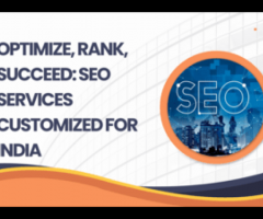 Optimize, Rank, Succeed: SEO Services Tailored for India