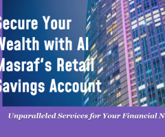 Unlock Financial Growth with Al Masraf's Retail Savings Account!