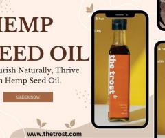 Buy Hemp Seed Oil : Nourish Your Well-Being– The Trost