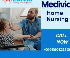Utilize Home Nursing Service in Samastipur by Medivic with the Best Medical Facility