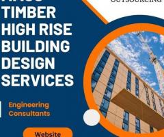 Mass Timber High Rise Building Design Services Provider - CAD Outsourcing Consultant