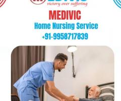 Avail of Home Nursing Service in Katihar by Medivic with the Best Medical Service