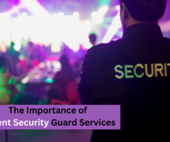 The Importance of Event Security Guard Services