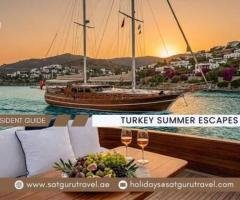 Turkey Summer Escapes 2026: Ultimate UAE Resident Guide