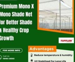 UV Stabilized Mono X Mono Shade Net for Healthy Crops