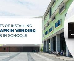 The Benefits of Installing Sanitary Napkin Vending Machines in Schools