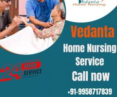 Avail of Home Nursing Service in Hajipur by Vedanta with Full Medical Treatment