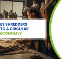 How Do Clothes Shredders Contribute to a Circular Fashion Economy?