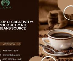 Cup O' Creativity: Your Ultimate Beans Source - 1