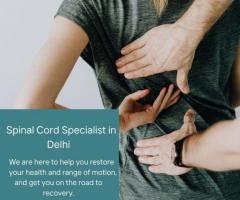 Spinal Cord Specialist in Delhi  | Dr. Amit Chugh