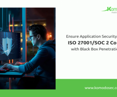SOC 2/ISO 27001 Compliance with Komodo Consulting's Penetration Testing