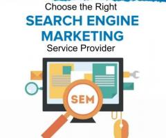 How to Choose the Right Search Engine Marketing Service Provider?