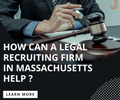 Finding Legal Jobs with a Trusted Legal Recruiting Firm in Massachusetts