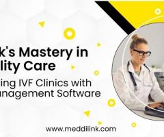 IVF Clinics with Advanced Management Software