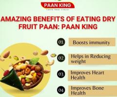 Amazing Benefits of Eating Dry Fruit Paan: Paan King